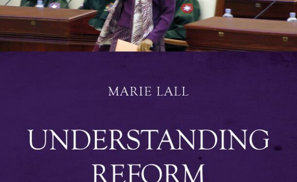 Book Review—‘Understanding Reform in Myanmar’