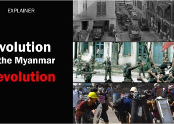 Evolution of the Myanmar Revolution (Part 1): Why the ‘Mother Coup’ Faced Little Resistance